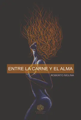 ENTRE LA CARNE Y EL ALMA