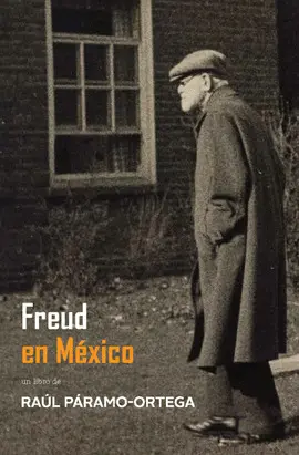 FREUD EN MÉXICO FREUD EN MÉXICO