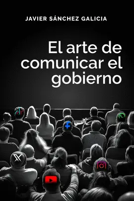 ARTE DE COMUNICAR EL GOBIERNO, EL