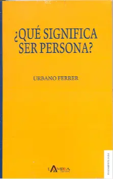 ¿QUÉ SIGNIFICA SER PERSONA?