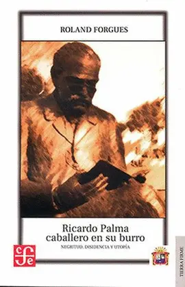 Ricardo Palma Caballero en Su Burro. Negritud, Disidencia y Utopía