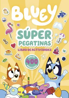 Bluey. Actividades - Súper Stickers