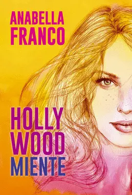 HOLLYWOOD MIENTE HOLLYWOOD MIENTE