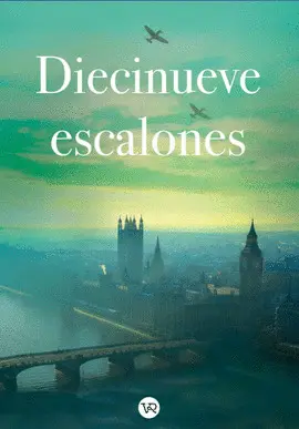 DIECINUEVE ESCALONES DIECINUEVE ESCALONES