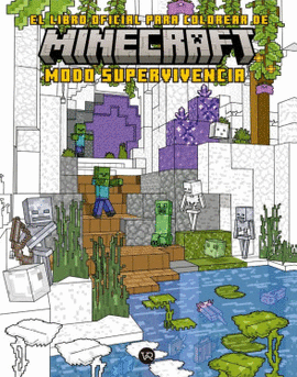 LIBRO OFICIAL PARA COLOREAR DE MINECRAFT MODO SUPERVIVENCIA, EL