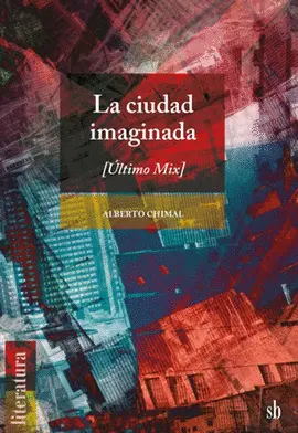 Ciudad Imaginada, la