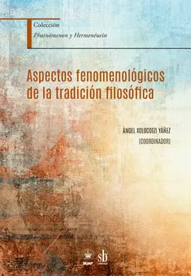 ASPECTOS FENOMENOLÓGICOS DE LA TRADICIÓN FILOSÓFICA