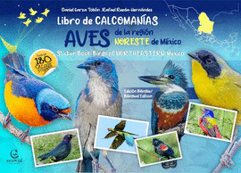 LIBRO DE CALCOMANAS: AVES DE LA REGIN NORESTE DE MXICO
