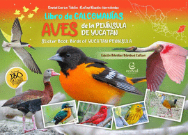 LIBRO DE CALCOMANAS: AVES DE LA PENNSULA DE YUCATN