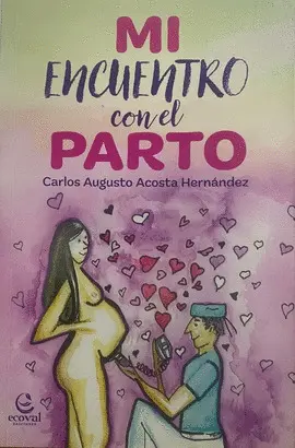 MI ENCUENTRO CON EL PARTO