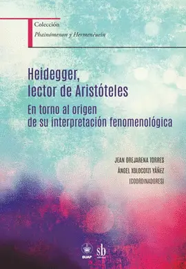 HEIDEGGER, LECTOR DE ARISTÓTELES