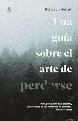 UNA GUÍA SOBRE EL ARTE DE PERDERSE