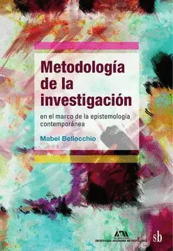Metodología de la Investigación en el Marco de la Epistemología Contemporánea
