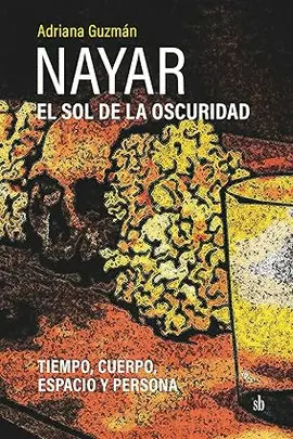 Nayar. El Sol de la Oscuridad