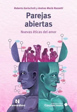 Parejas Abiertas. Nuevas Éticas del Amor