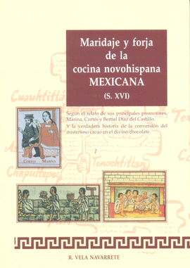 MARIDAJE Y FORJA DE LA COCINA MEXICANA (S. XVI)