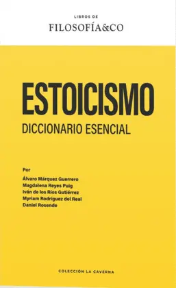 Estoicismo. Diccionario Esencial