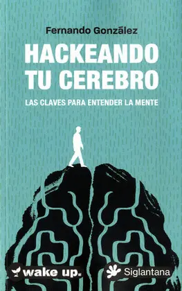 Hackeando tu Cerebro