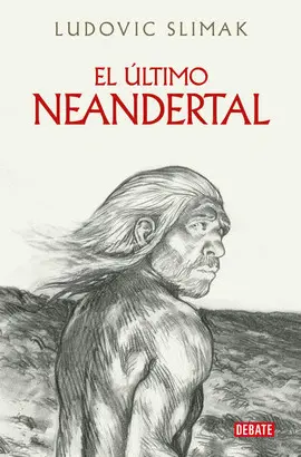 Último Neandertal, el