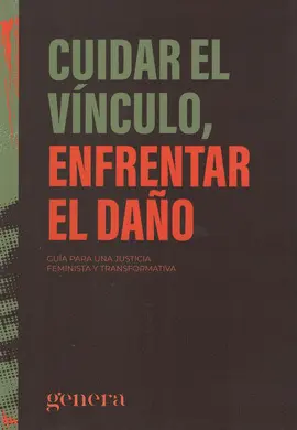 Cuidar el Vinculo, Enfrentar el Daño