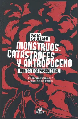 Monstruos, Catástrofes y Antropoceno