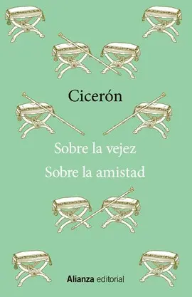 Sobre la Vejez / Sobre la Amistad