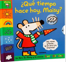 ¿QUÉ TIEMPO HACE HOY, MAISY?