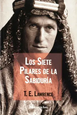 SIETE PILARES DE LA SABIDURÍA, LOS SIETE PILARES DE LA SABIDURÍA, LOS