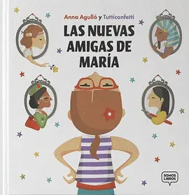 NUEVAS AMIGAS DE MARÍA, LAS NUEVAS AMIGAS DE MARÍA, LAS