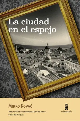 Ciudad en el Espejo, la