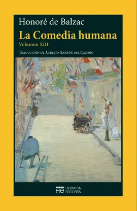 COMEDIA HUMANA, LA. VOLUMEN XIII