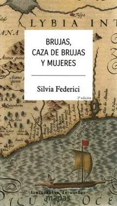 BRUJAS, CAZA DE BRUJAS Y MUJERES