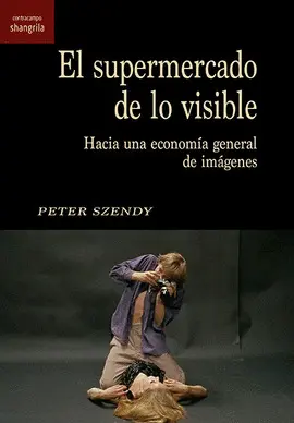 SUPERMERCADO DE LO VISIBLE, EL