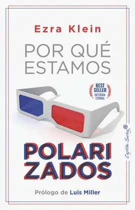 Por qué Estamos Polarizados