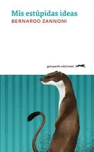 Mis Estúpidas Ideas