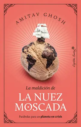 MALDICIÓN DE LA NUEZ MOSCADA, LA