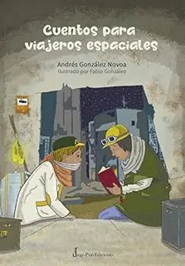CUENTOS PARA VIAJEROS ESPACIALES