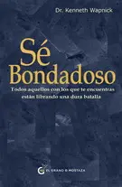 Sé Bondadoso