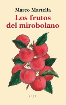 FRUTOS DEL MIROBOLANO, LOS