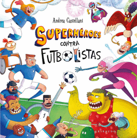 SUPERHROES CONTRA FUTBOLISTAS