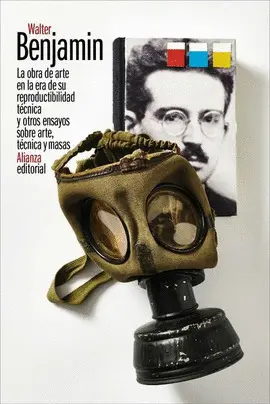 Obra de Arte en la Era de Su Reproductibilidad Técnica y Otros Ensayos Sobre Arte, Técnica y Masas, el