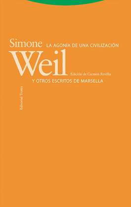 AGONA DE UNA CIVILIZACIN Y OTROS ESCRITOS DE MARSELLA, LA