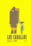 CABALLOS, LOS