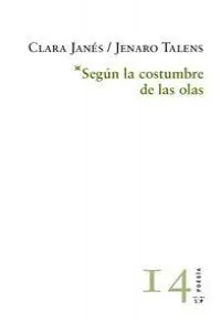 SEGÚN LA COSTUMBRE DE LAS OLAS