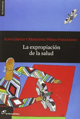 EXPROPIACIÓN DE LA SALUD, LA