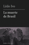 MUERTE DE BRASIL, LA