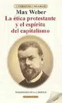 Ética Protestante y el Espíritu del Capitalismo, la