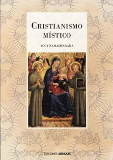CRISTIANISMO MÍSTICO CRISTIANISMO MÍSTICO