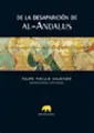DE LA DESAPARICIÓN DE AL-ANDALUS DE LA DESAPARICIÓN DE AL-ANDALUS