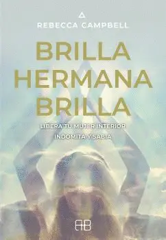 Brilla, Hermana, Brilla